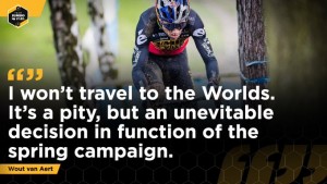 Van Aert won't be in the CX World Championships either