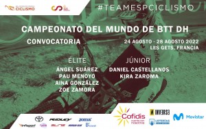Esta es la selección española para el Mundial MTB 2022 de Les Gets