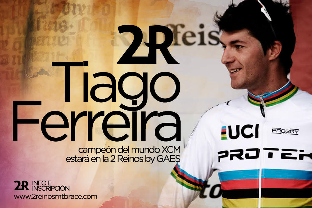 El Campeón del Mundo Tiago Ferreira estará en la 2 Reinos MTB Race by Gaes